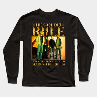 The Golden Rule Long Sleeve T-Shirt